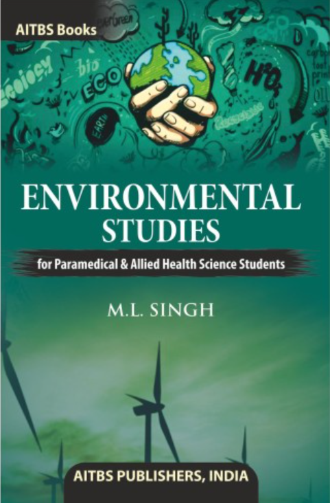 Environmental Studies for Paramedical and allied Health Science Students,1/Ed.